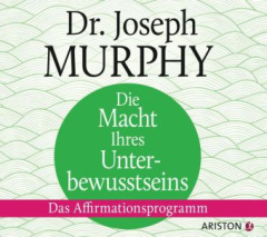 Die Macht Ihres Unterbewusstseins, 1 Audio-CD