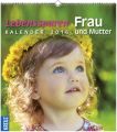 Lebensspuren, Frau und Mutter, Postkartenkalender 2016