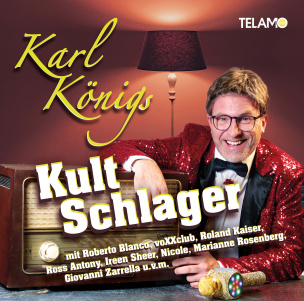 Karl Königs Kult Schlager