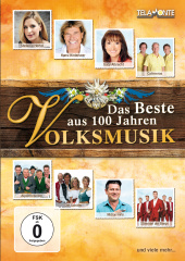 Das Beste aus 100 Jahren Volksmusik