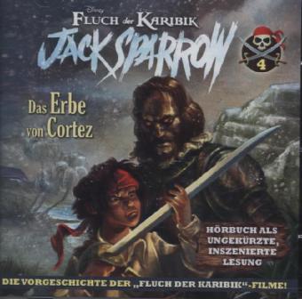 Disney Fluch Der Karibik - Jack Sparrow - Das Erbe von Cortez, 2 Audio-CD