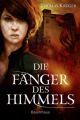 Die Fänger des Himmels