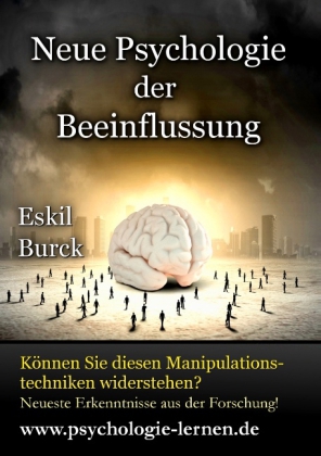 Neue Psychologie der Beeinflussung