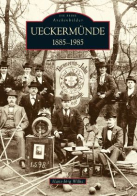 Ueckermünde 1885-1985