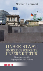 Unser Staat. Unsere Geschichte. Unsere Kultur.