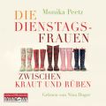 Die Dienstagsfrauen zwischen Kraut und Rüben, 4 Audio-CDs