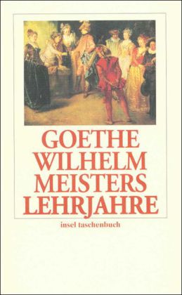 Wilhelm Meisters Lehrjahre