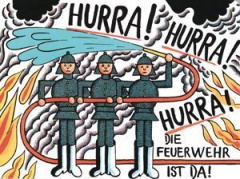 Hurra, hurra, hurra, die Feuerwehr ist da