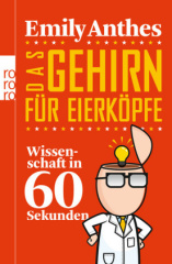 Das Gehirn für Eierköpfe