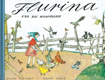 Flurina und das Wildvöglein