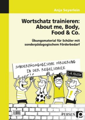 Wortschatz trainieren: About me, Body, Food & Co.