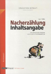 Lernwerkstatt Aufsatz - Nacherzählen und Inhaltsangabe