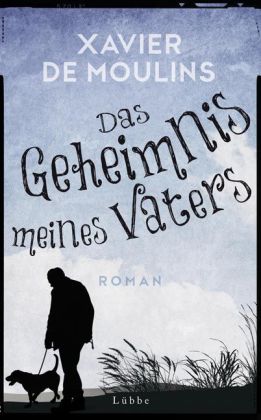 Das Geheimnis meines Vaters