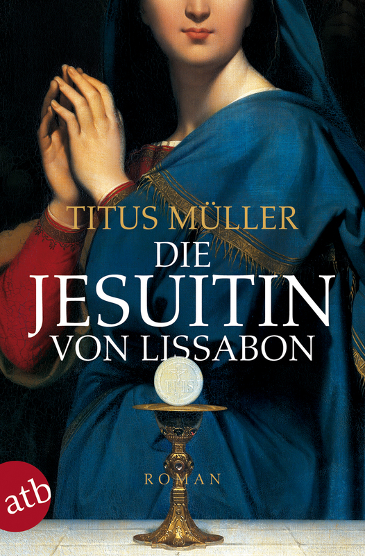 Die Jesuitin von Lissabon