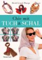 Chic mit Tuch &amp; Schal