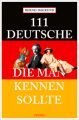 111 Deutsche, die man kennen sollte