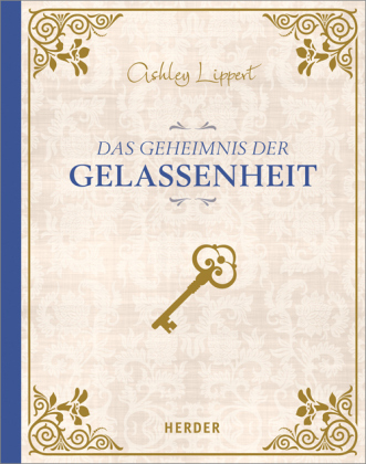 Das Geheimnis der Gelassenheit