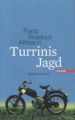 Turrinis Jagd