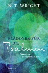 Plädoyer für die Psalmen