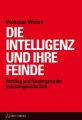 Die Intelligenz und ihre Feinde