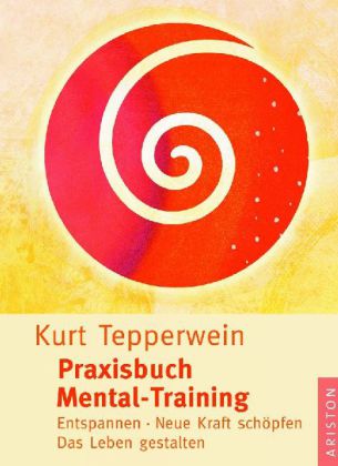 Praxisbuch Mental-Training