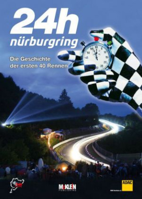 24h Nürburgring - Die Geschichte der ersten 40 Rennen