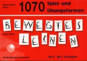 1070 Spiel- und Übungsformen. Tl.3