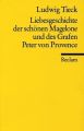 Liebesgeschichte der schönen Magelone und des Grafen Peter von Provence