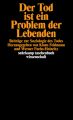 Der Tod ist ein Problem der Lebenden