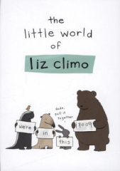 The Little World of Liz Climo. Echte Freunde, englische Ausgabe