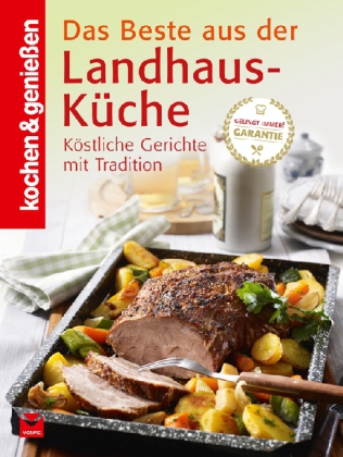 Das Beste aus der Landhaus-Küche