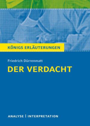 Der Verdacht von Friedrich Dürrenmatt