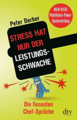 "Stress hat nur der Leistungsschwache"