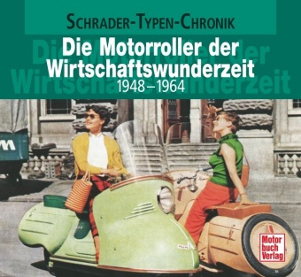 Die Motorroller der Wirtschaftswunderzeit