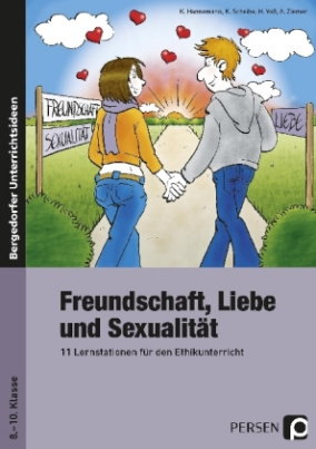 Freundschaft, Liebe und Sexualität