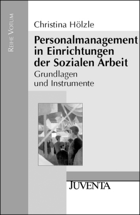 Personalmanagement in Einrichtungen der Sozialen Arbeit