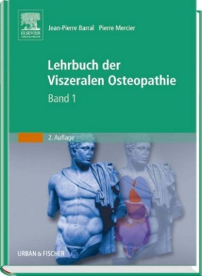 Lehrbuch der Viszeralen Osteopathie. Bd.1