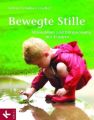 Bewegte Stille