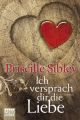 Ich versprach dir die Liebe