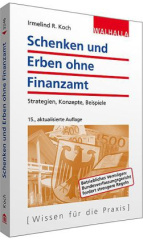 Schenken und Erben ohne Finanzamt