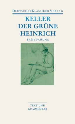 Der grüne Heinrich, Erste Fassung