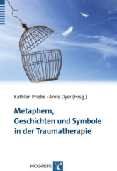 Metaphern, Geschichten und Symbole in der Traumatherapie