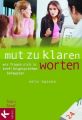 Mut zu klaren Worten