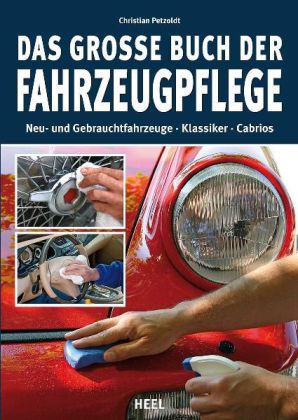 Das große Buch der Fahrzeugpflege