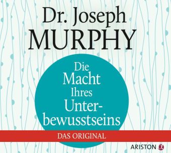 Die Macht Ihres Unterbewusstseins, 1 Audio-CD