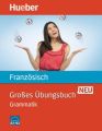 Großes Übungsbuch Französisch neu - Grammatik