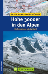 Bruckmanns Tourenführer Hohe 3000er in den Alpen