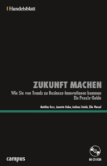 Zukunft machen - Handelsblatt, m. CD-ROM