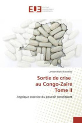 Sortie de crise au Congo-Zaïre Tome II