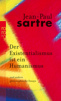 Der Existentialismus ist ein Humanismus